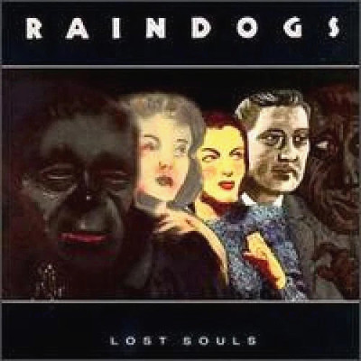 RAINDOGS - Lost Souls - CD ATCO - Boston band - Mark Cutler Schemers Rain Dogs