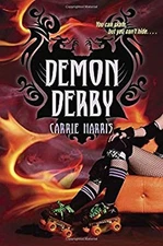 Demon Derby Hardcover Carrie Harris