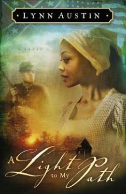 A Light to My Path (Refiner's Fire, Book 3) by Austin, Lynn