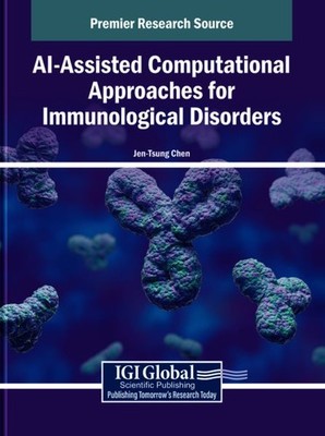 Ai-assisted Computational Approaches for Immunological Disorders, Hardcover b...