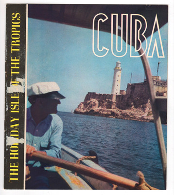 CUBA The Holiday Isle of the Tropics 1940s Tourism Booklet