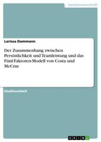 Der Zusammenhang Zwischen PersöNlichkeit Und Teamleistung Und Das FüNf-Faktoren-