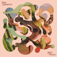 Joel Sarakula Soft Focus (Cd) Album