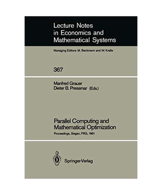 Parallel Computing and Mathematical Optimization: Proceedings of the Workshop on