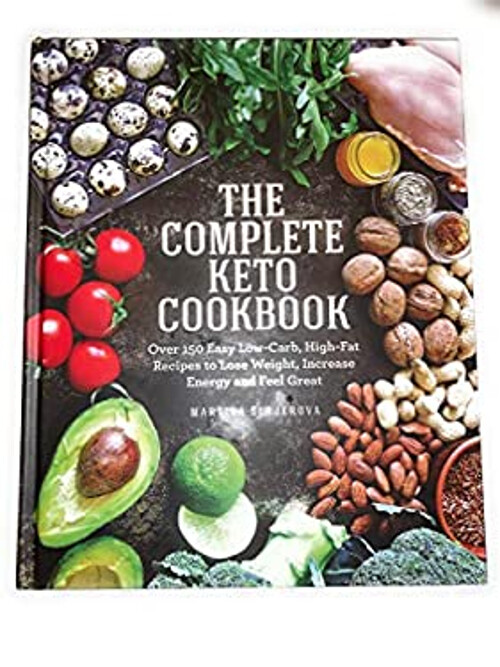 The Complete Keto Cookbook: Over 150 Easy Low-Carb, High-Fat Reci