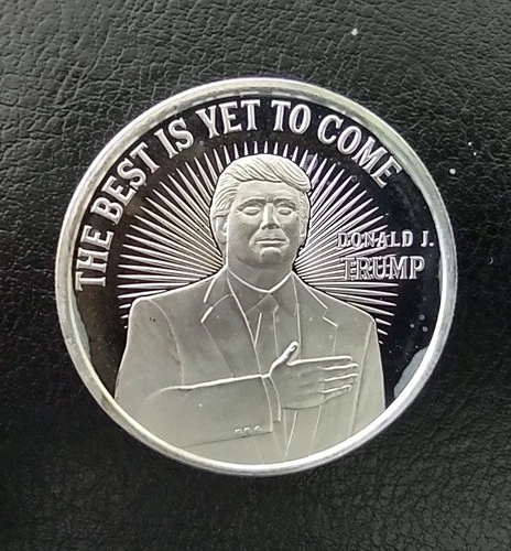 1 Oz Silver Round Trump BEST IS YET TO COME 45th Limited Edition