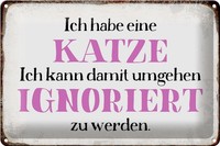 Schild Blech 30X20Cm - Made In Germany - Spruch Habe Katze Kann Ignoriert Werden