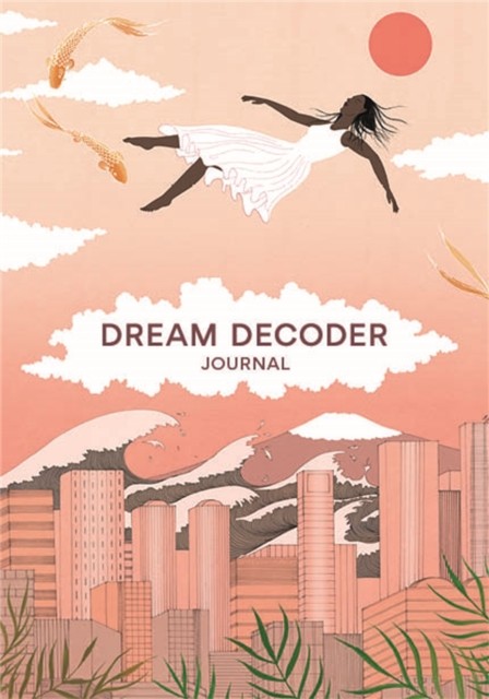 Dream Decoder Journal by Theresa Cheung (Notebook / blank book)