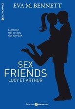Sex friends : Lucy et Arthur  by Eva M. Bennett | Book | condition very good