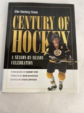 Century of Hockey : A Season-by-Season Celebration by Hockey News Staff...