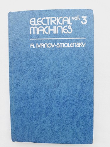 Electrical Machines by A. Ivanov-Smolensky, in 3 Volumes, Mir Publishers, 1988 - Picture 13 of 24