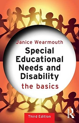 Sonderpädagogischer Bedarf und Behinderung: Die Grundlagen - Wearmouth, Janice