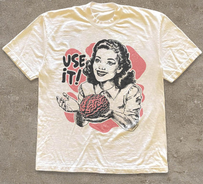 Use Your Brain Sarcastic T-Shirt. Retro 50s Ad Parody Aesthetic Tee Unisex Gift