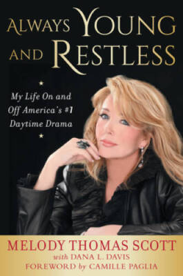 Always Young and Restless: My Life On and Off America's #1 D - VERY GOOD