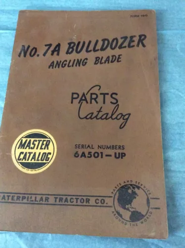 CAT CATERPILLAR No 7A BULLDOZER ANGLING BLADE PARTS CATALOG 6A501-UP FORM 9840