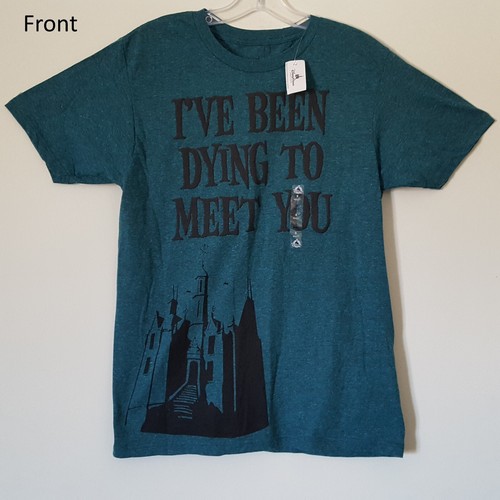 NWT Disney Parks Haunted Mansion "I've Been Dying To Meet You" Green S T-Shirt - Picture 2 of 11