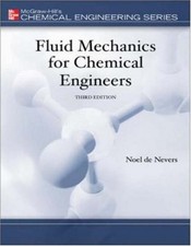 FLUID MECHANICS FOR CHEMICAL ENGINEERS 3/E WITH By De Noel Nevers - Hardcover