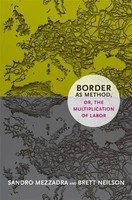 Brett Neilson (U. A.) | Border As Method, Or, The Multiplication Of Labor | Buch