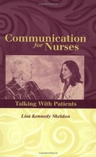 Communication for Nurses: Talkin... by Kennedy Sheldon, Lis Paperback / softback
