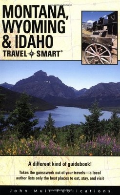 Travel Smart: Montana, Wyoming, and Idaho by C.J. Box