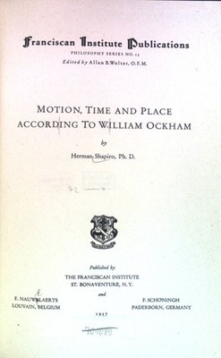 Motion, Time and Place according to William Ockham Shapiro, Herman:
