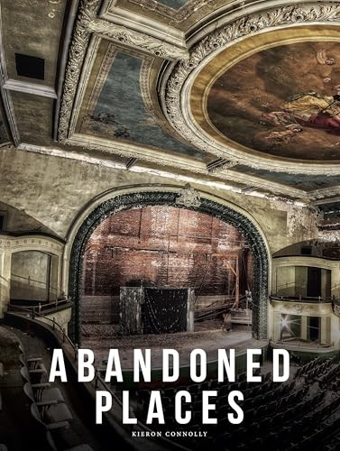 Kieron Connolly - Abandoned Places A Photographic Exploration Of Mor - G245Z-image