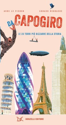 Arnaud Nebache  Da capogiro. Le 20 torri più bizzarre de (Paperback) (UK IMPORT)