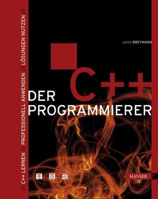 Der C++ Programmierer. C++ lernen - Professionell anwenden - Lösungen nutzen. Mi