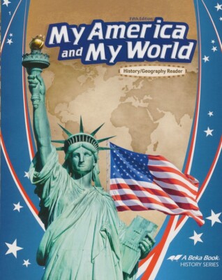 Abeka 1st Grade History My America And My World History/Geography Reader