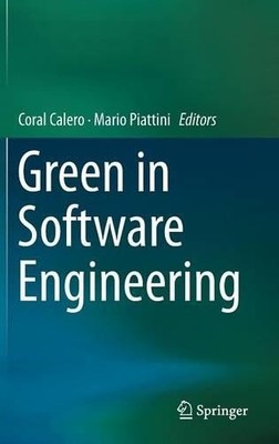 Green in Software Engineering - 9783319085807