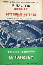 FINAL 1962 Burnley v Tottenham Hotspur FA Cup Programme @ Wembley in vgc