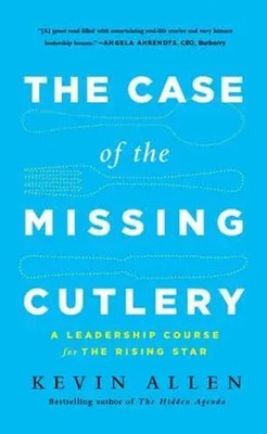 Case of the Missing Cutlery | A Leadership Course for the Rising Star | Allen