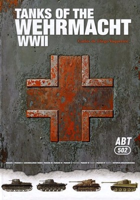 Tanks of the Wehrmacht WWII  - (Book) NEW!