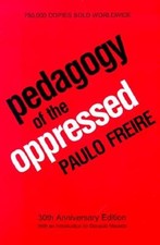 Pedagogy of the Oppressed: 30th Anniversary Edition by Paulo Freire: Used