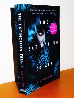 S.M. Wilson - The Extinction Trials 01 - Erstauflage