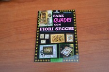 Zecchini Fare quadri con Fiori Secchi  I Manuabili 