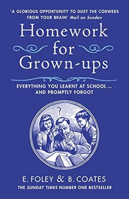 Homework for Grown-ups: Everything You..., Coates, Beth