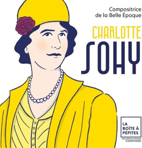 Charlotte Sohy Charlotte Sohy: Compositrice De La Belle Époque (CD) Box Set
