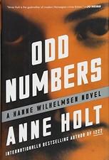 ODD NUMBERS: HANNE WILHELMSEN BOOK NINE (9) (A HANNE By Anne Holt - Hardcover VG