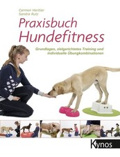 Praxisbuch Hundefitness Grundlagen, zielgeric...