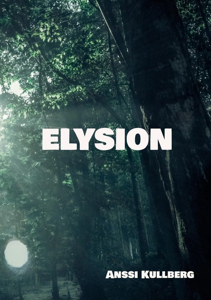 Elysion Anssi Kullberg Taschenbuch Kartoniert / Broschiert Finnisch 2022-image