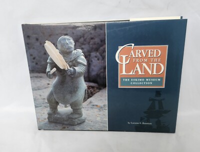 Carved From The Land Eskimo Museum Collection by Lorraine Brandson Illustrated