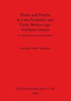Plants And People In Late Neolithic And Early Bronze Age Northern Greece Buch