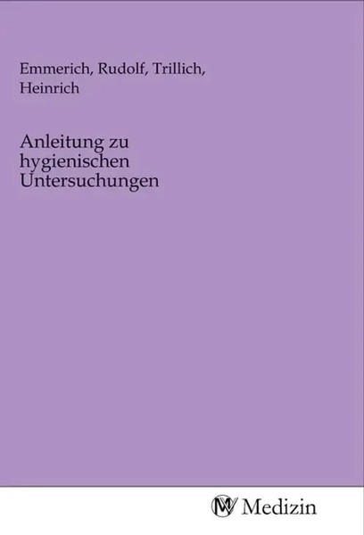 Rudolf Emmerich (U. A.) | Anleitung Zu Hygienischen Untersuchungen | Taschenbuch-image