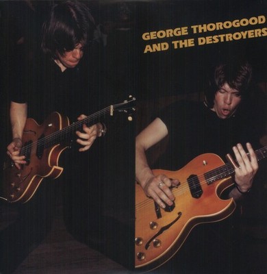 George Thorogood - George Thorogood & Destroyers [New Vinyl LP]