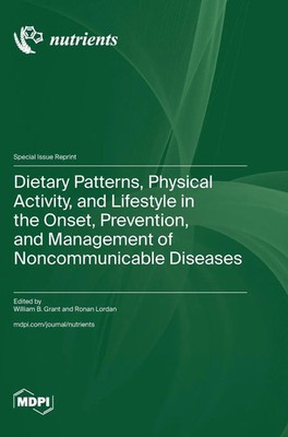 Dietary Patterns, Physical Activity, and Lifestyle in the Onset, Prevention,...