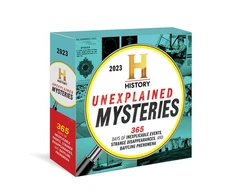2023 History Channel Unexplained Mysteries Boxed Calendar: Inexplicable Even...