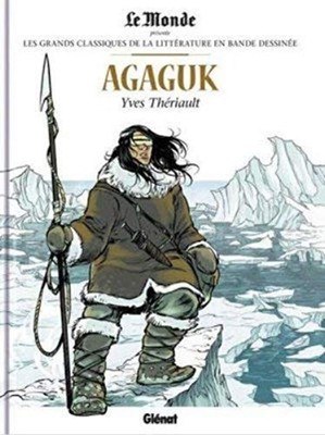 Die großen Klassiker der Comicliteratur - Agaguk | Glenat
