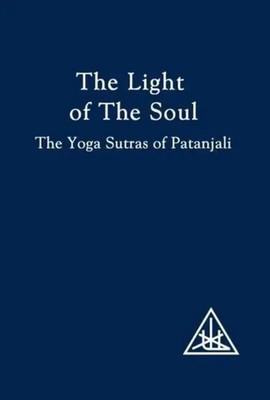 The Light of the Soul | Yoga Sutras of Patanjali | Alice A. Bailey | Englisch