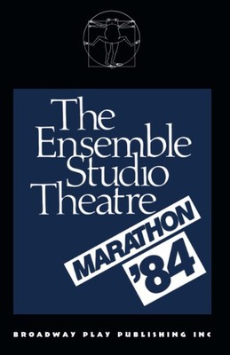 The Ensemble Studio Theatre Marathon '84 by Mamet